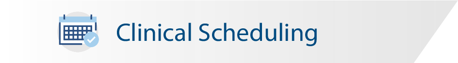 clinical scheduling